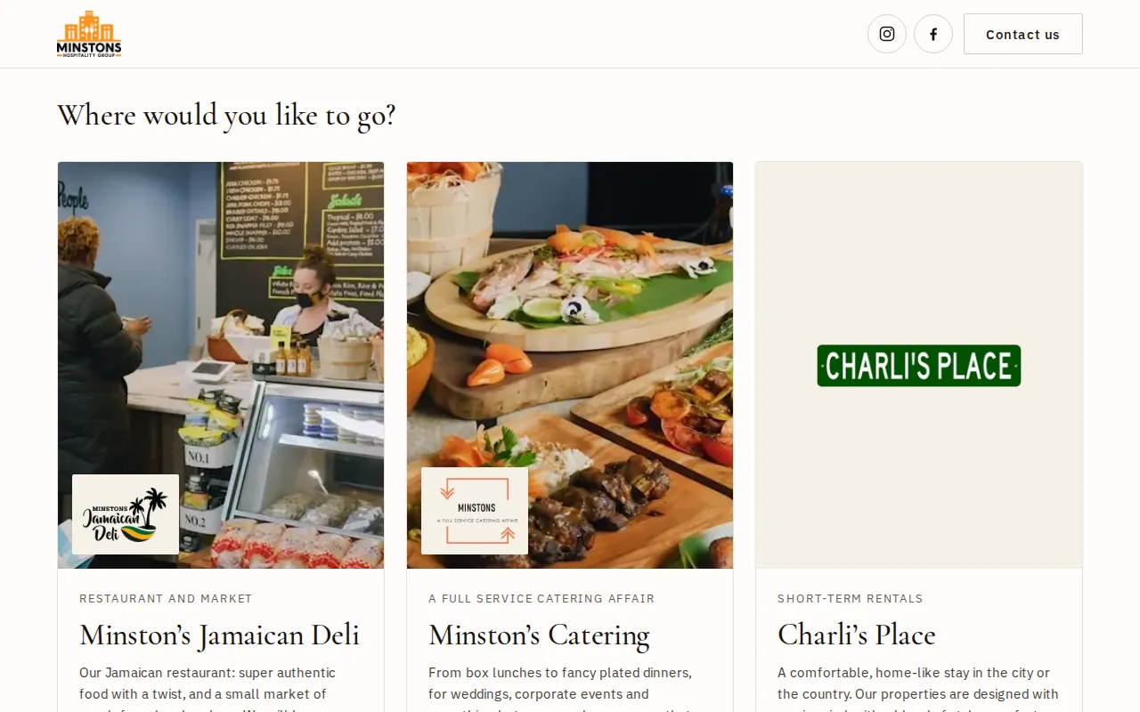 The new Minston's Hospitality Group site, under the heading Where would you like to go: three cards, one each for Minston's Jamaican Deli, Minston's Catering and Charli's Place